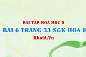 Bài 6 trang 33 SGK Hoá 9: Tính chất Hoá học của Muối